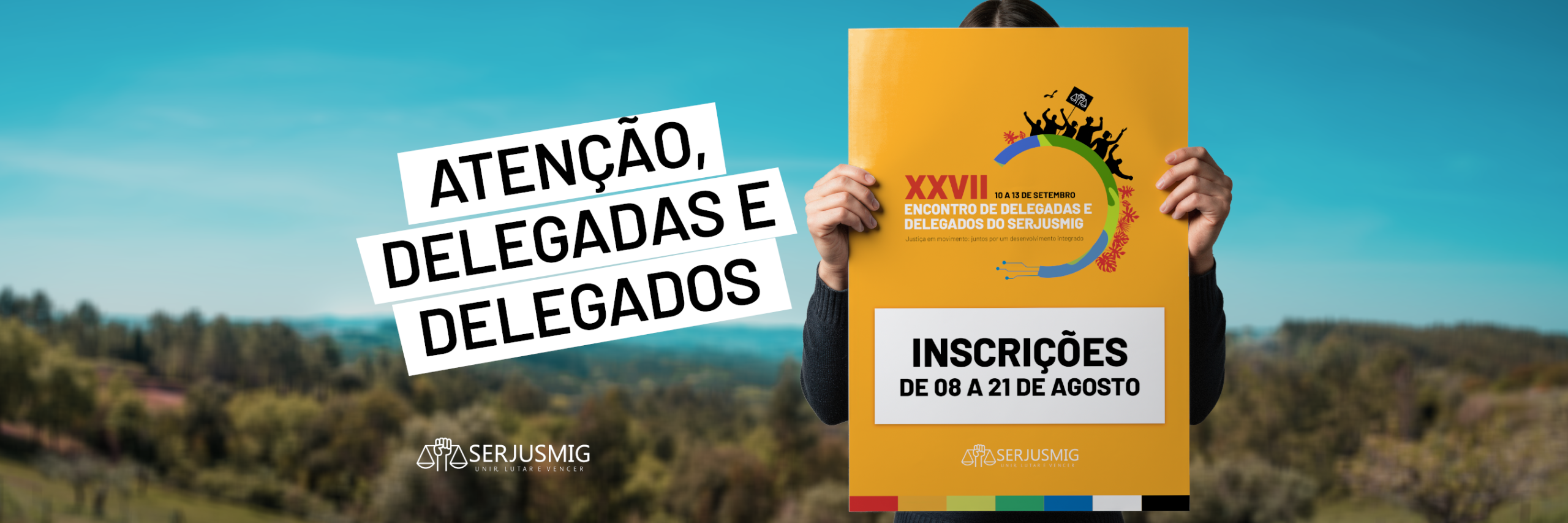 ATENÇÃO, DELEGADO: Inscreva-se AGORA para o 27° Encontro de Delegadas e Delegados!
